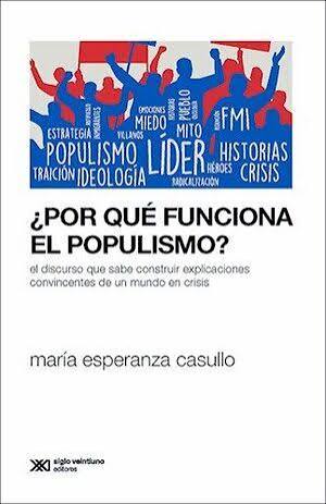 ¿Por qué funciona el populismo?